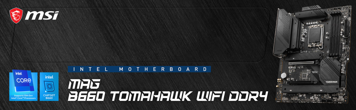 MAG B660 TOMAHAWK WIFI DDR4